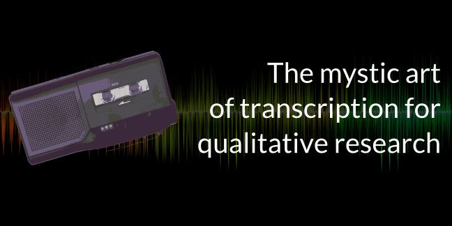 Transcription for qualitative interviews and focus-groups