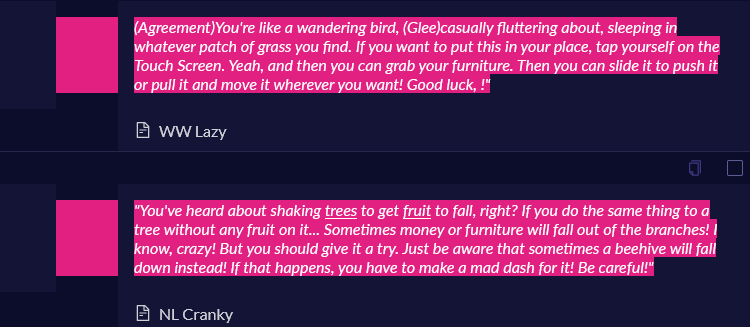 In Wild World, the Lazy personality knows about the Nintendo DS touch screen. But in New Leaf, the Cranky personality gives advice that doesn't break the fourth wall.