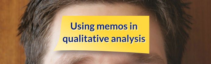 Analytical memos and notes in qualitative data analysis and coding