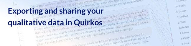 Sharing qualitative research data from Quirkos