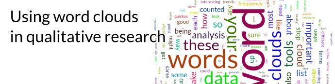 Word clouds and word frequency analysis in qualitative data