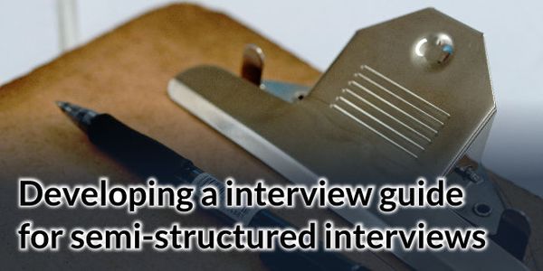 Designing a semi-structured interview guide for qualitative interviews